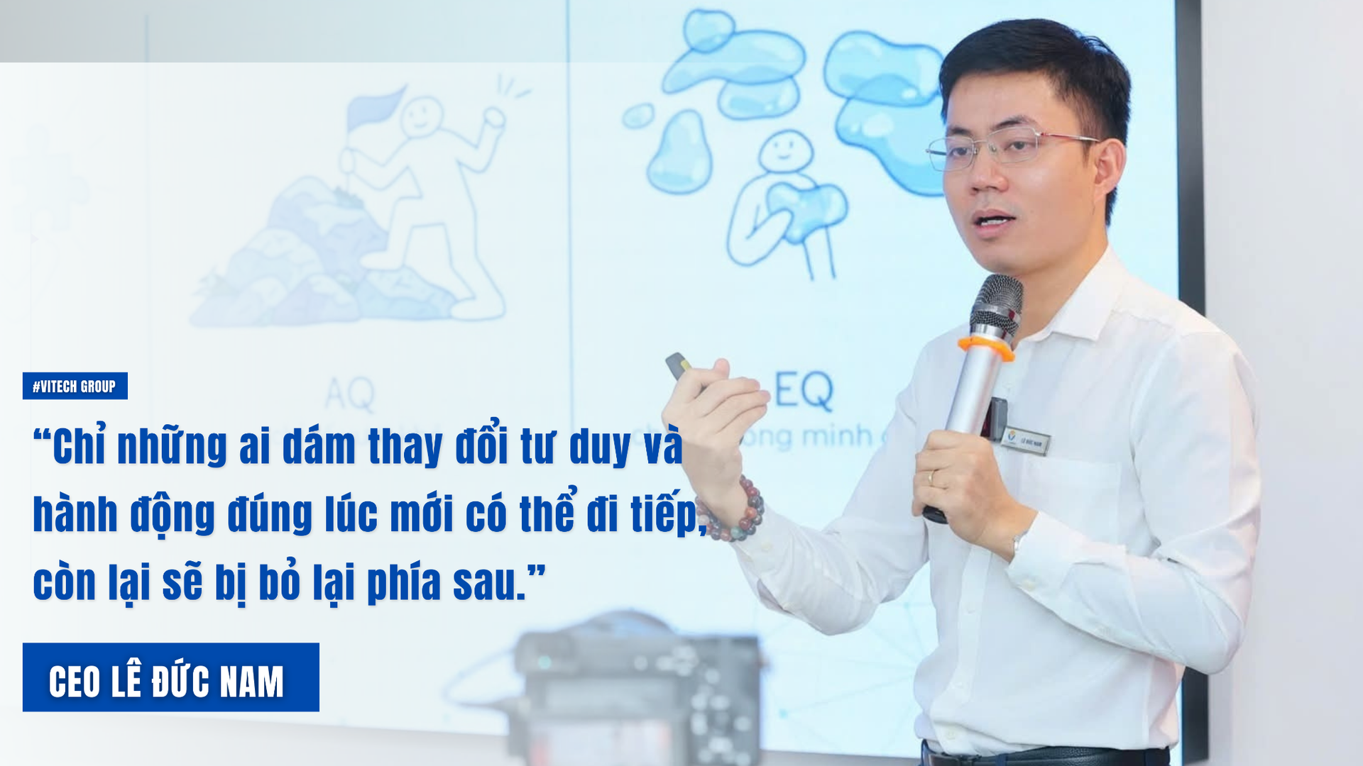 CEO Lê Đức Nam chia sẻ